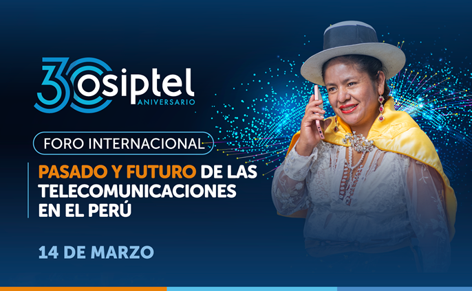 Foro internacional: Pasado y futuro de las telecomunicaciones en el Perú