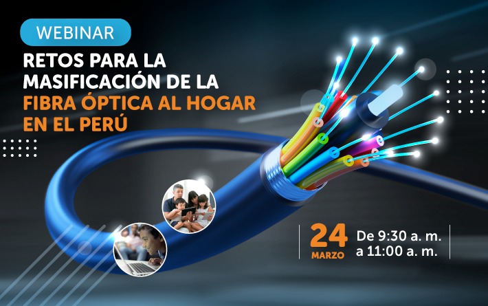 OSIPTEL organiza evento virtual sobre los retos para la masificación de la fibra óptica en el Perú